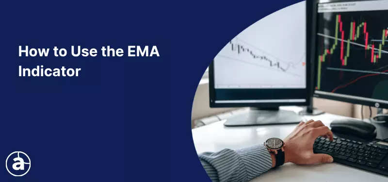 How to Use the EMA Indicator
