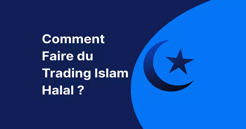 Trading Islam : Est-ce Halal ou Haram ? Guide Essentiel 2026