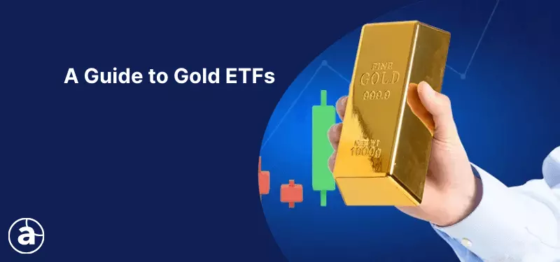 Gold ETFs: What They Are & Most Popular Ones in 2026