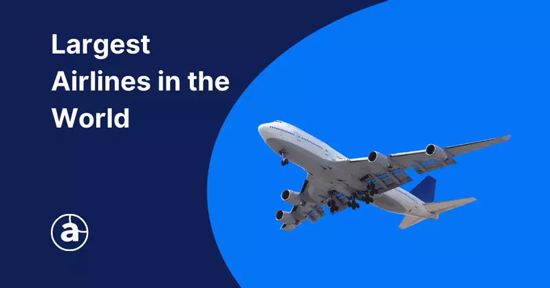 The Largest Airlines in the World