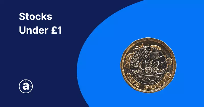 5 Stocks Under £1 to Watch