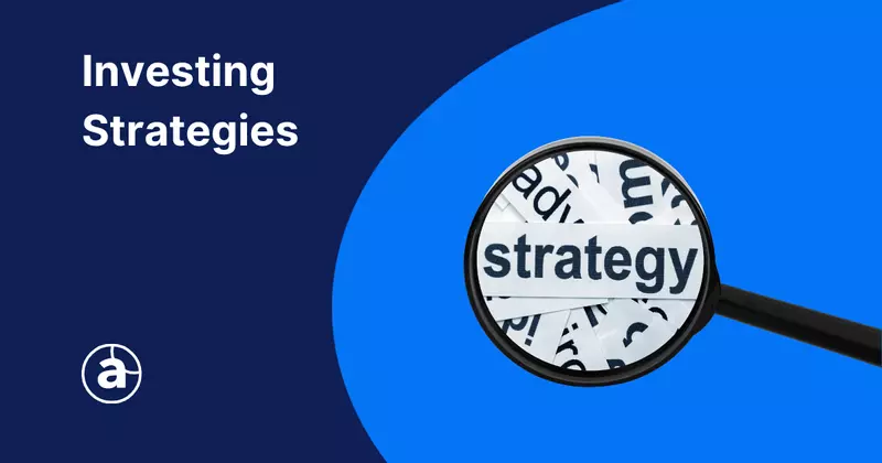 8 Investing Strategies Explained