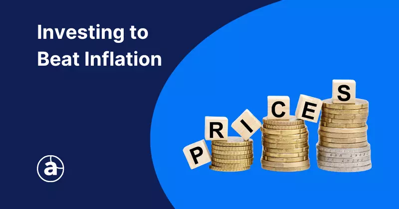 Investing to Beat Inflation