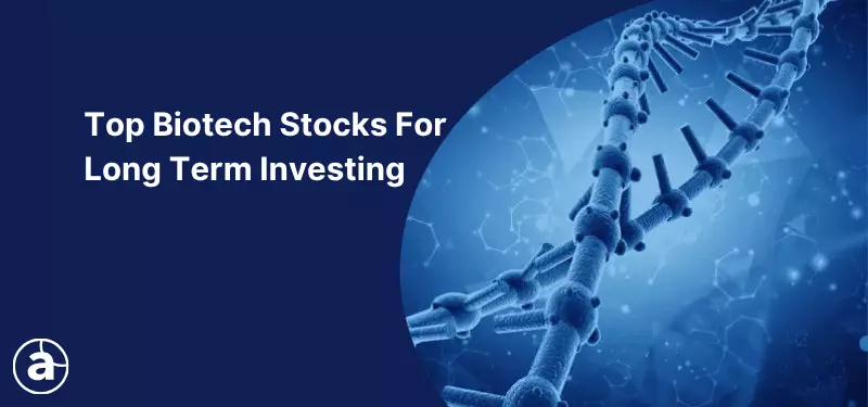 Top Biotech Stocks for 2026: 5 Companies to Watch