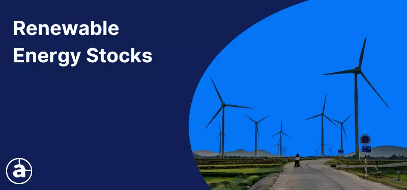 Investing in Renewable Energy Stocks