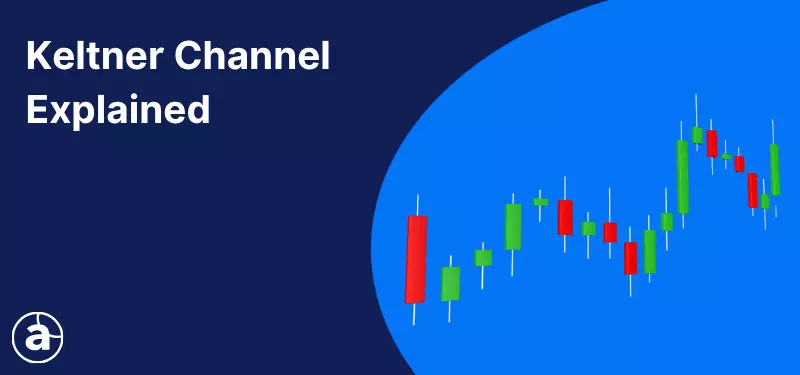 How to Trade with the Keltner Channel Indicator
