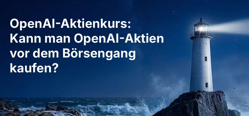 OpenAI-Aktienkurs: OpenAI-Aktien kaufen – geht das schon vor dem Börsengang?