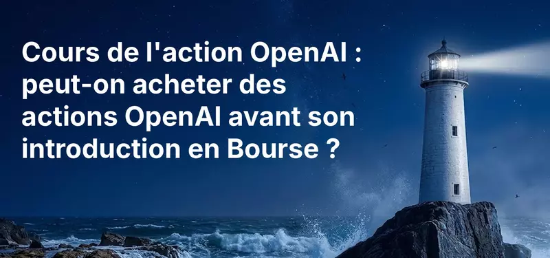 Cours de l’action OpenAI : peut-on acheter des actions OpenAI avant son introduction en Bourse ?