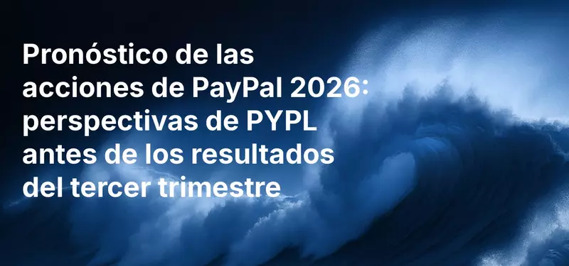 Pronóstico de las acciones de PayPal 2026: perspectivas de PYPL antes de los resultados del tercer trimestre