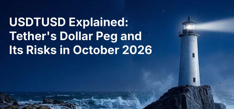 USDTUSD Explained: Tether's Dollar Peg and Its Risks in October 2026