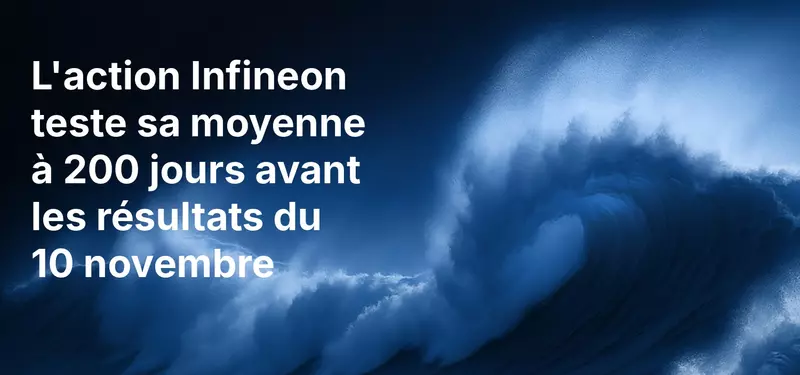 L'action Infineon teste sa moyenne à 200 jours avant les résultats du 10 novembre