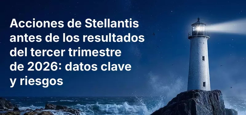 Acciones de Stellantis antes de los resultados del tercer trimestre de 2026: datos clave y riesgos