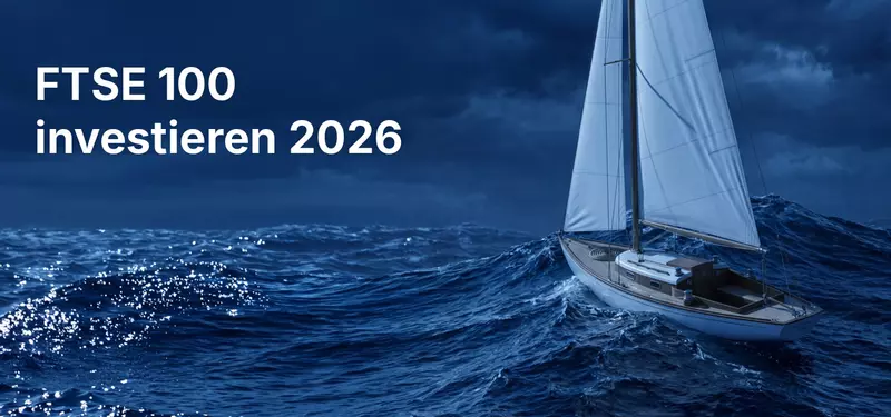 FTSE 100 investieren 2026: Ratgeber zu ETF und CFD