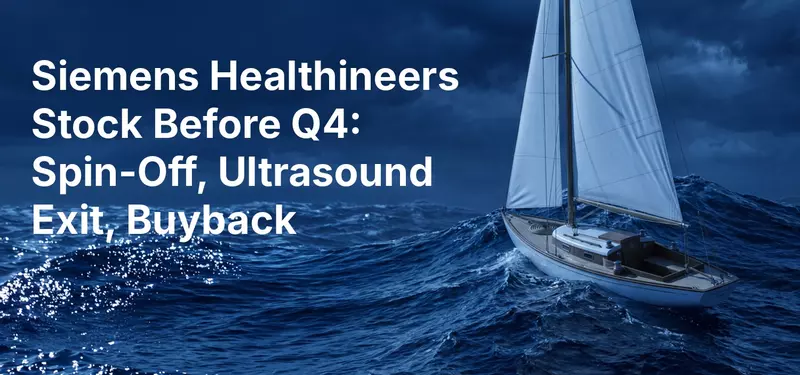 Siemens Healthineers Stock Before Q4: Spin-Off, Ultrasound Exit, Buyback
