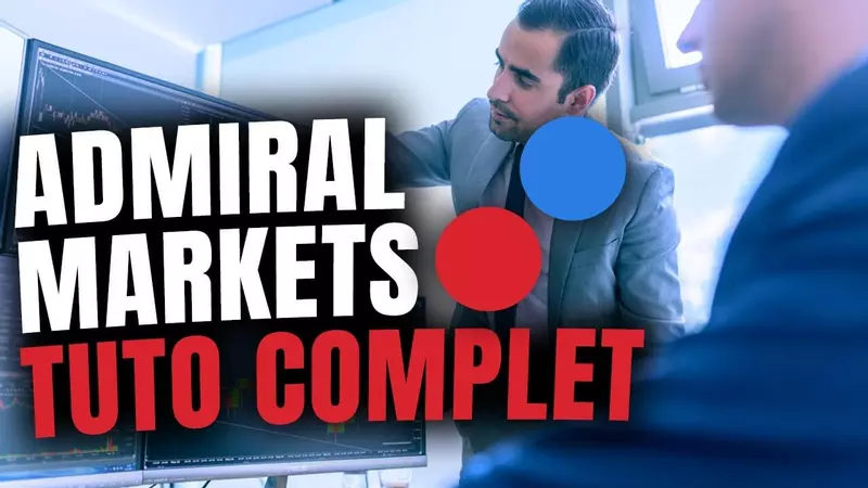 Admiral Markets TUTO Complet FR